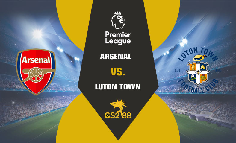 ព្យាករណ៍គូ​ Arsenal vs Luton Town ថ្ងៃទី៣មេសា​